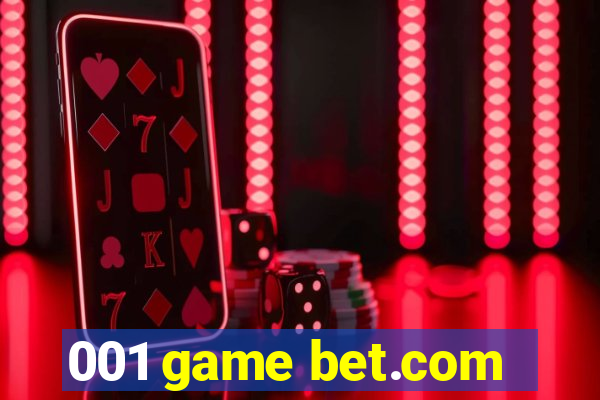 001 game bet.com